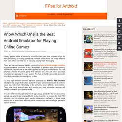 Know Which One is the Best Android Emulator for Playing Online Games
