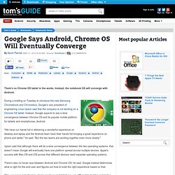 Google Says Android, Chrome OS Will Eventually Converge