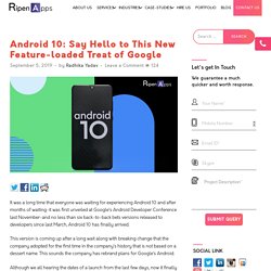 Android 10: Say Hello to This New Feature-loaded Treat of Google