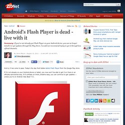 Android's Flash Player is dead - live with it