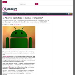 Is Android the future of mobile journalism?