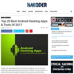 Top 20 Best Android Hacking Apps & Tools Of 2017
