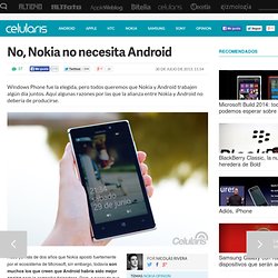 Nokia y Android, la historia que no debe de hacerse realidad