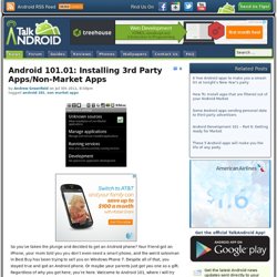 Android 101.01: Installing 3rd Party Apps/Non-Market Apps