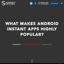 What Makes Android Instant Apps Highly Popular?