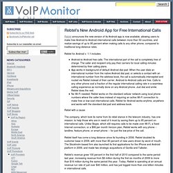 Rebtel&#039;s New Android App for Free International Calls - VoIP Monitor