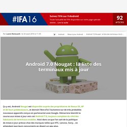 Android 7.0 Nougat : la liste des terminaux mis à jour