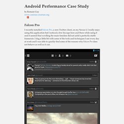 Android Performance Case Study, Falcon Pro