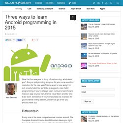 Three ways to learn Android programming in 2015