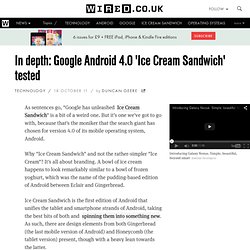In depth: Google Android 4.0 'Ice Cream Sandwich' tested - All the details you need