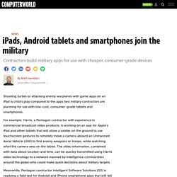iPads, Android tablets and smartphones join the military