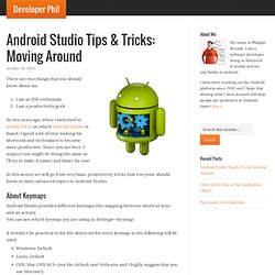 Android Studio Tips & Tricks: Moving Around