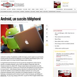 Android, un succès téléphoné