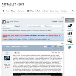 Android KitKat on ARCHOS 80 Titanium ? - Forum - ARCTABLET NEWS