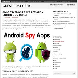 Android tracker App Remotely Control on Device – Guest Post Geek