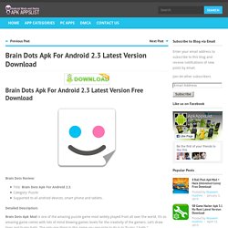Brain Dots Apk For Android 2.3 Latest Version Download