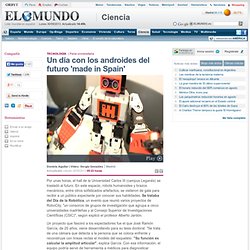 Un día con los androides del futuro 'made in Spain'