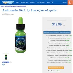Andromeda 30mL by Space Jam eLiquids from West Coast Vape Supply