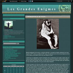 L'ANENCEPHALE DE VICHY - Les Grandes Enigmes