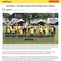 Sai Angan – The Most Favorite Child-Friendly Spot in Odisha