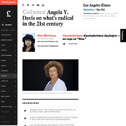 Angela Y. Davis on what's radical in the 21st century - Los Angeles Times