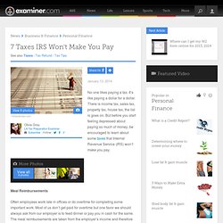 7 Taxes IRS Won't Make You Pay - Los Angeles Tax Preparation