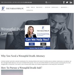 Los Angeles Wrongful Death Lawsuit - The Farias Firm, PC