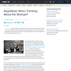 AngelGate: Who’s Thinking About the Startups?: Tech News «