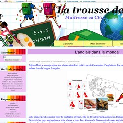 L'anglais dans le monde - La trousse de Lia