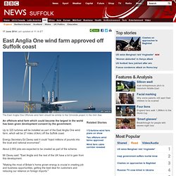East Anglia One wind farm approved off Suffolk coast