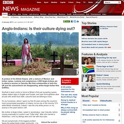 Anglo-Indians: Is their culture dying out?