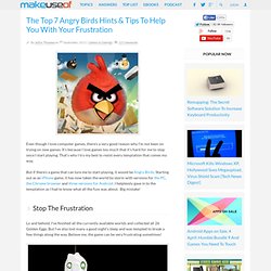 The Top 7 Angry Birds Hints & Tips To Help You With Your Frustration