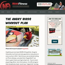 The Angry Birds Workout Plan