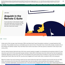 Anguish in the Remote C-Suite