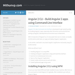 Angular 2 CLI - Build Angular 2 apps using command line interface