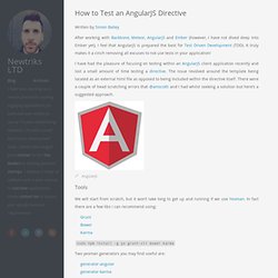 How To Test An AngularJS Directive - Newtriks LTD