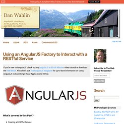 Using an AngularJS Factory to Interact with a RESTful Service - Dan Wahlin