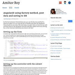 AngularJS using factory method, post data and saving to DB » Amitav Roy