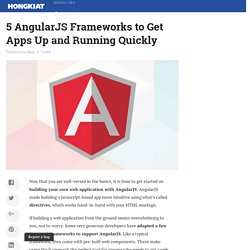 5 AngularJS Frameworks to Get Apps Up and Running Quickly