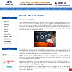 Đánh giá hệ thống sản xuất của Toyota - Xe nâng nhập khẩu