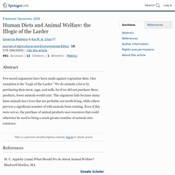 Human Diets and Animal Welfare: the Illogic of the Larder