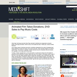 Animated Film Takes Donations, DVD Sales to Pay Music Costs