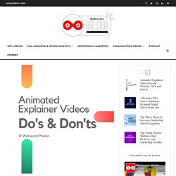 Animated Explainer Video on your Website: Do's and Don'ts - Webwooz Media