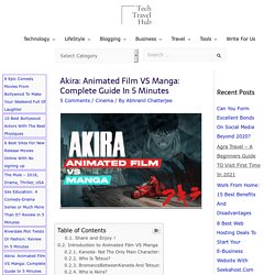 Akira: Animated Film VS Manga: Complete Guide In 5 Minutes - TechTravelHub
