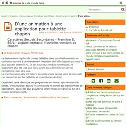 D'une animation à une application pour tablette - chapon - Sciences de la vie et de la Terre