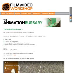 The Animation Bursary - .Film and Video Workshop..Film and Video Workshop.