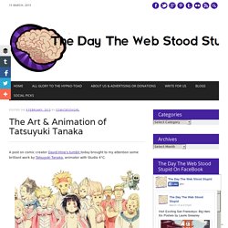 The Art & Animation of Tatsuyuki Tanaka