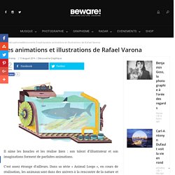 Les animations et illustrations de Rafael Varona -