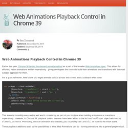 Web Animations Playback Control in Chrome 39