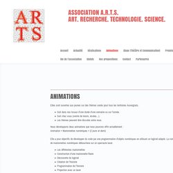 Animations - ARTS - Art Recherche Technologie Science